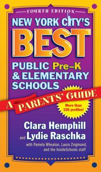 Paperback New York City's Best Public Pre-K and Elementary Schools: A Parents' Guide Book