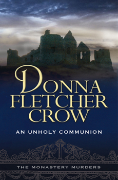 An Unholy Communion - Book #3 of the Monastery Murders