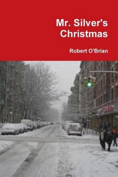 Paperback Mr. Silver's Christmas Book
