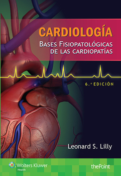 Paperback Cardiologia. Bases Fisiopatologicas de Las Cardiopatias: Bases Fisiopatologicas de Las Cardiopatias [Spanish] Book