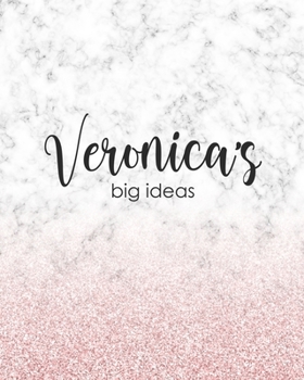 Veronica's Big Ideas: Personalized Notebook - 8x10 Lined Women's Journal