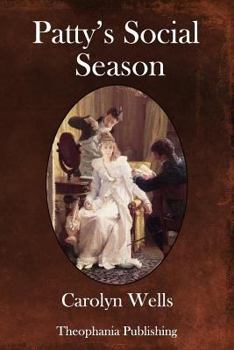 Patty's Social Season - Book #11 of the Patty Fairfield