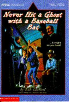 Paperback Never Hit a Ghost with a Baseball Bat Book