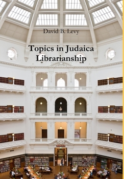 Hardcover Topics in Judaica Librarianship Book