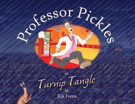 Paperback Professor Pickles in Turnip Tangle Book