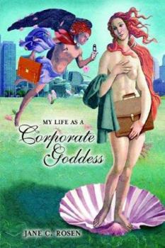 Hardcover My Life as a Corporate Goddess Book