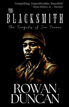 Paperback The Blacksmith: The Tragedy of Joe Turner Book