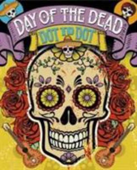 Paperback Day Of The Dead Dot To Dot Book