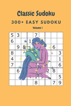 Paperback Classic Sudoku: 300+ Easy sudoku Volume 1 Book