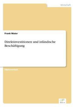 Paperback Direktinvestitionen und inländische Beschäftigung [German] Book
