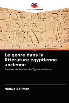 Paperback Le genre dans la littérature égyptienne ancienne [French] Book