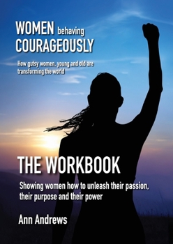 Paperback Women Behaving Courageously - The Workbook Book