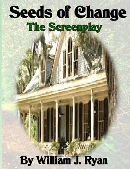 Paperback Screenplay - Seeds of Change Book