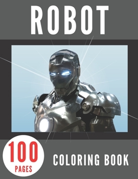 Paperback Robot Coloring Book: Robots Colouring Activity Books Relaxing Mazes For Kids For Boy Book