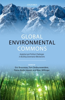 Hardcover Global Environmental Commons: Analytical and Political Challenges in Building Governance Mechanisms Book