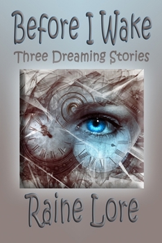 Paperback Before I Wake: Three Dreaming Stories Book