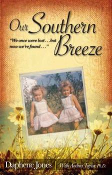 Paperback Our Southern Breeze: We Once Were Lost . . . But Now We Re Found Book