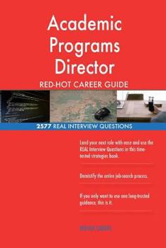 Paperback Academic Programs Director RED-HOT Career Guide; 2577 REAL Interview Questions Book