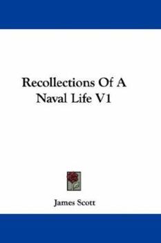 Paperback Recollections Of A Naval Life V1 Book