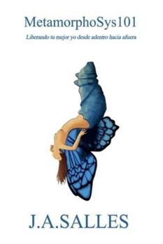 Paperback METAMORPHOSYS101: Libera tu mejor yo de adentro hacia afuera [Spanish] Book