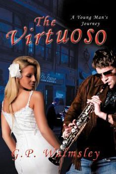 Paperback The Virtuoso: A Young Man's Journey Book
