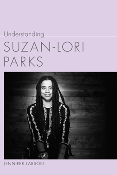 Hardcover Understanding Suzan-Lori Parks Book