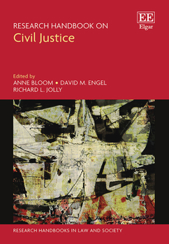 Research Handbook on Civil Justice (Research Handbooks in Law and Society series)