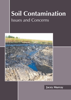Hardcover Soil Contamination: Issues and Concerns Book