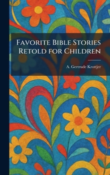 Hardcover Favorite Bible Stories Retold for Children Book