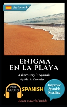 Paperback Enigma en la playa: Learn Spanish with Improve Spanish Reading. Audio included [Spanish] Book