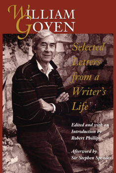 Paperback William Goyen: Selected Letters from a Writer's Life Book