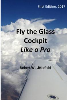 Paperback Fly the Glass Cockpit Like a Pro Book