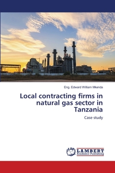 Paperback Local contracting firms in natural gas sector in Tanzania Book