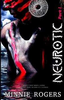 Paperback Neurotic: A Novella About Mental Illness Book