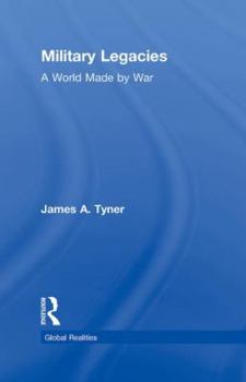 Hardcover Military Legacies: A World Made by War Book