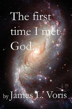 Paperback The First Time I Met God Book