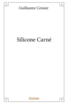 Paperback Silicone Carné [French] Book
