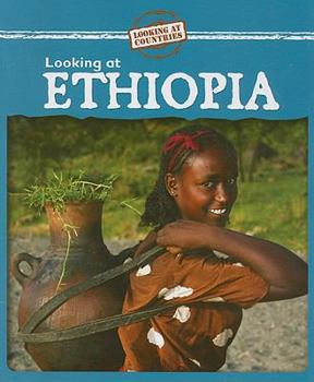 Looking at Countries: Ethiopia - Book  of the Looking at Countries