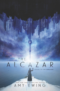 The Alcazar: A Cerulean Novel - Book #2 of the Cerulean Duology
