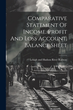 Paperback Comparative Statement Of Income. Profit And Loss Account. Balance Sheet Book