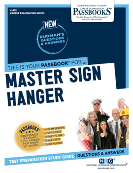 Paperback Master Sign Hanger (C-478): Passbooks Study Guide Volume 478 Book