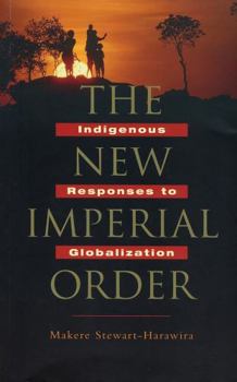 Paperback The New Imperial Order: Indigenous Responses to Globalization Book