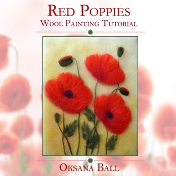 Paperback Wool Painting Tutorial "Red Poppies" Book