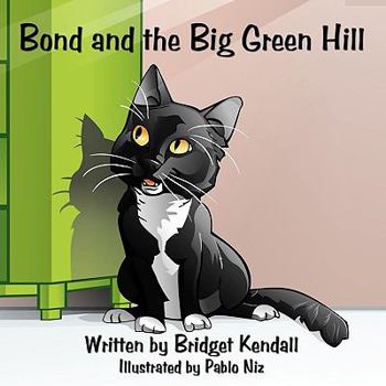 Paperback Bond and the Big Green Hill Book