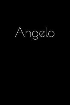 Paperback Angelo: Notebook / Journal / Diary - 6 x 9 inches (15,24 x 22,86 cm), 150 pages. Personalized for Angelo. Book