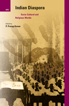Hardcover Indian Diaspora: Socio-Cultural and Religious Worlds Book