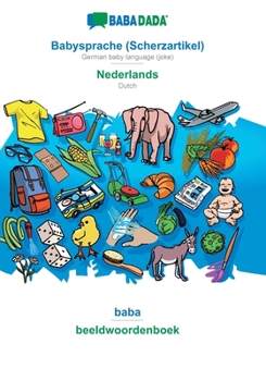 Paperback Babysprache (Scherzartikel) - Nederlands, baba: BABADADA German baby language (joke) - Dutch, visual dictionary [German] Book