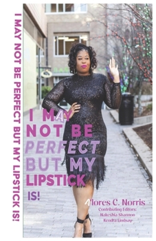 Paperback I May Not Be Perfect But My Lipstick Is! Book