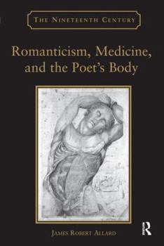 Paperback Romanticism, Medicine, and the Poet's Body Book