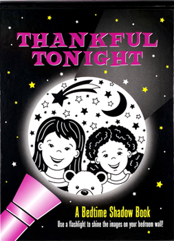Spiral-bound Thankful Tonight: A Bedtime Shadow Book